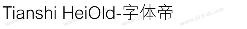 Tianshi HeiOld字体转换
